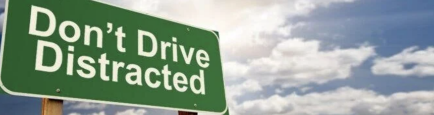 Don't Drive Distracted