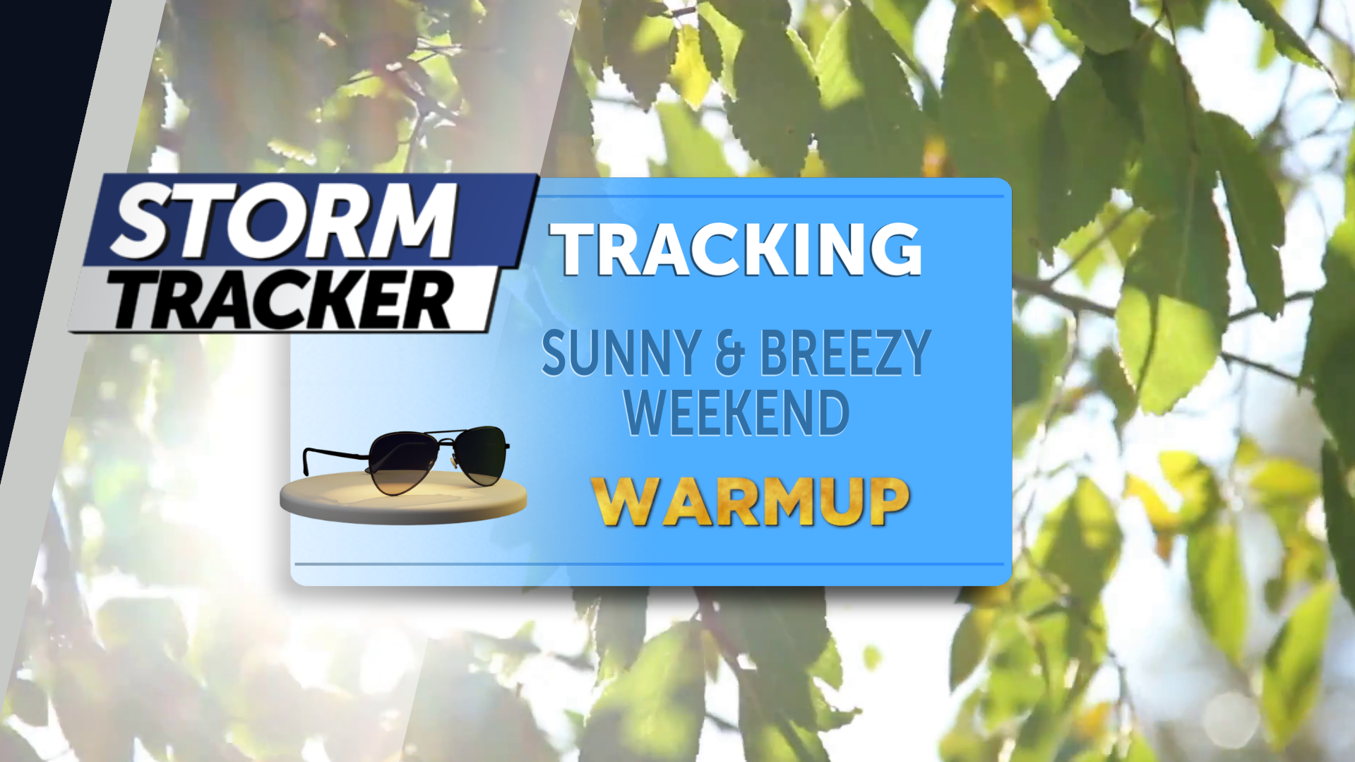 Tracking mild, breezy and sunny weekend weather